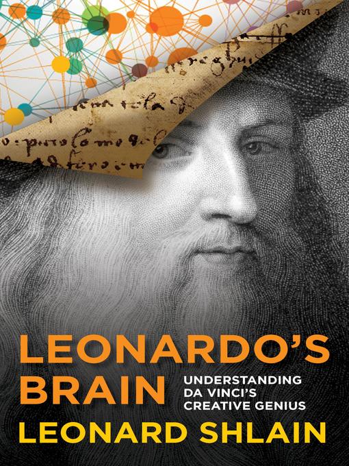 Title details for Leonardo's Brain by Leonard Shlain - Available